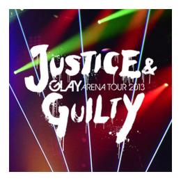<Hi-Res LIVE音源>GLAY ARENA TOUR 2013 "JUSTICE & GUILTY"