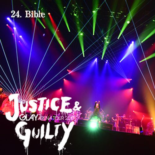 <Hi-Res LIVE音源>GLAY ARENA TOUR 2013 "JUSTICE & GUILTY"