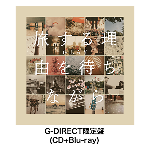 <G-DIRECT限定盤(CD+Blu-ray)>『旅する理由を待ちながら』